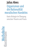  Julius Alves - Organismen und die Rationalität moralischen Handelns