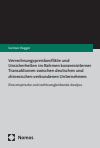 Carmen Hugger - Verrechnungspreiskonflikte und Unsicherheiten im Rahmen konzerninterner Transaktionen zwischen deutschen und chinesischen verbundenen Unternehmen