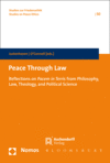 Heinz-Gerhard Justenhoven, Mary Ellen O'Connell - Peace Through Law