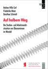 Andrea-Hilla Carl, Friederike Maier, Dorothea Schmidt - Auf halbem Weg