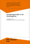 Jörg Bogumil, Sabine Kuhlmann, Isabella Proeller - Verwaltungshandeln in der Flüchtlingskrise