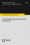 Hartmut Sangmeister, Heike Wagner - Die Entwicklungszusammenarbeit der Zukunft