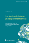 Isabella Wlossek - Das Ausland als Lern- und Experimentierfeld