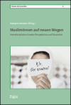 Katajun Amirpur - MuslimInnen auf neuen Wegen
