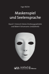 Ingo Müller - Maskenspiel und Seelensprache